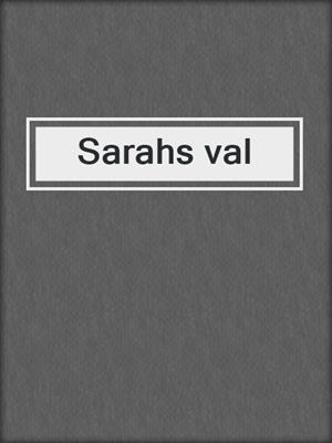 Sarahs val