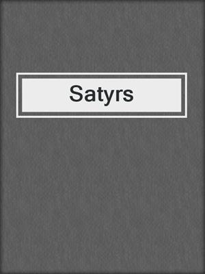 cover image of Satyrs