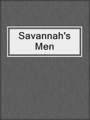 cover image of Savannah's Men