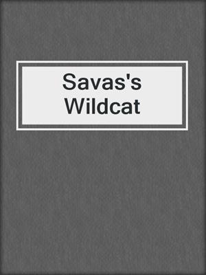 cover image of Savas's Wildcat