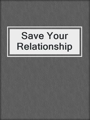 Save Your Relationship