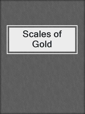 cover image of Scales of Gold