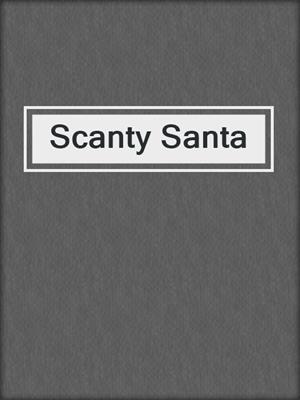 cover image of Scanty Santa