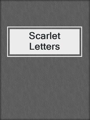 cover image of Scarlet Letters
