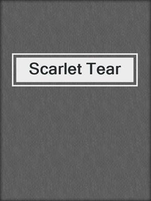 cover image of Scarlet Tear
