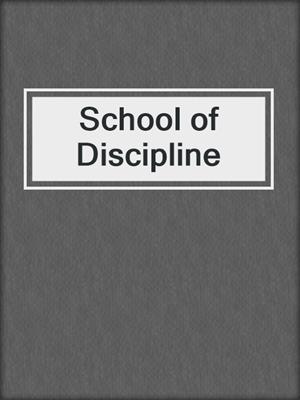 cover image of School of Discipline