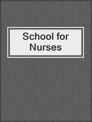 cover image of School for Nurses
