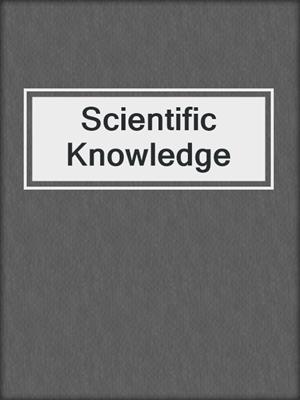 Scientific Knowledge