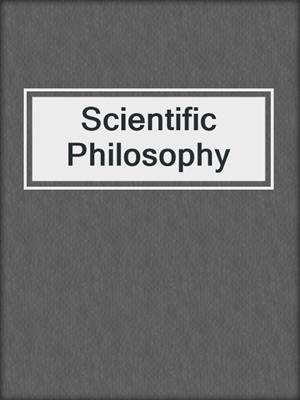 Scientific Philosophy