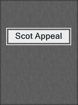 cover image of Scot Appeal