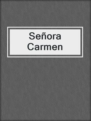 cover image of Señora Carmen