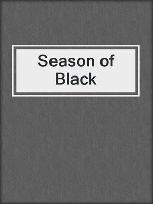 cover image of Season of Black