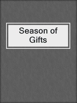 cover image of Season of Gifts