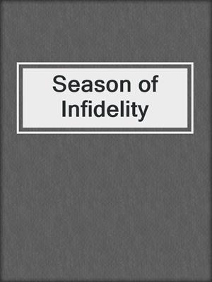 cover image of Season of Infidelity