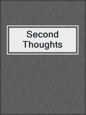 cover image of Second Thoughts