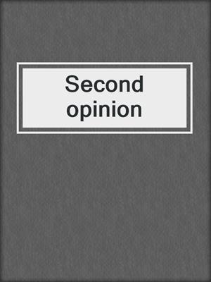 Second opinion