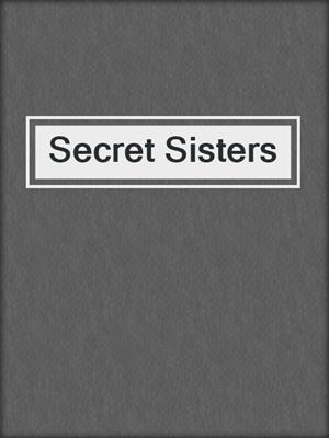 cover image of Secret Sisters