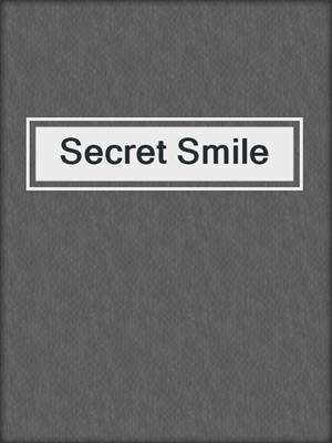 cover image of Secret Smile