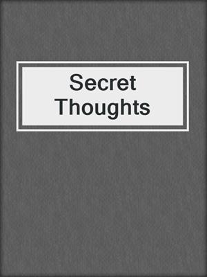 Secret Thoughts