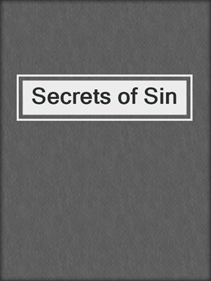 cover image of Secrets of Sin
