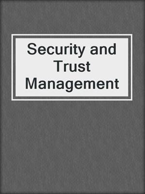 Security and Trust Management