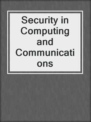 Security in Computing and Communications