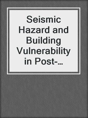 Seismic Hazard and Building Vulnerability in Post-Soviet Central Asian Republics