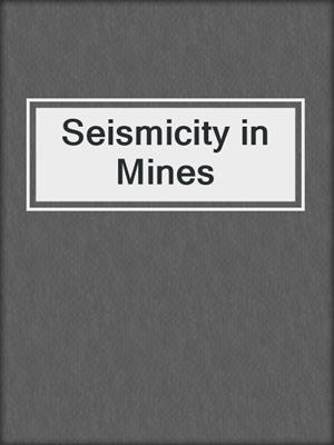 Seismicity in Mines