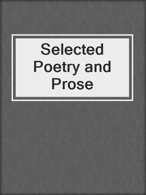 cover image of Selected Poetry and Prose