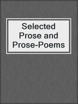 cover image of Selected Prose and Prose-Poems