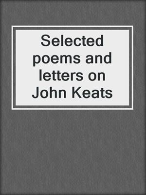 Selected poems and letters on John Keats