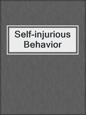 Self-injurious Behavior