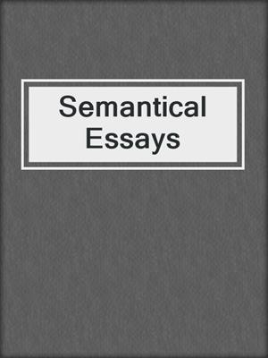 Semantical Essays
