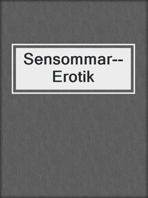 cover image of Sensommar--Erotik