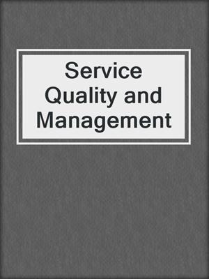 Service Quality and Management