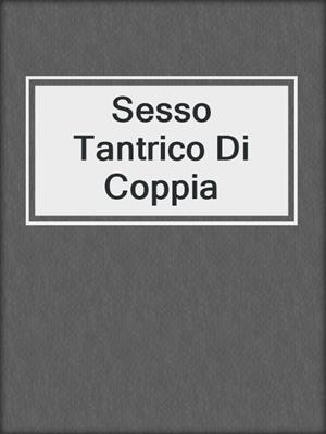 Sesso Tantrico Di Coppia