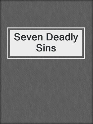 cover image of Seven Deadly Sins