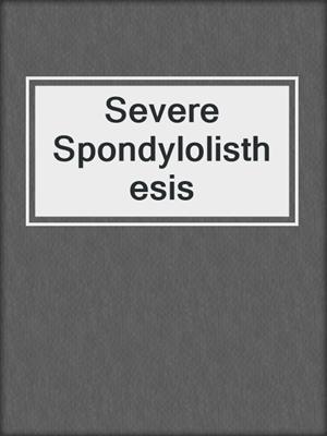 Severe Spondylolisthesis