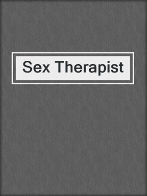 cover image of Sex Therapist