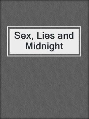 cover image of Sex, Lies and Midnight