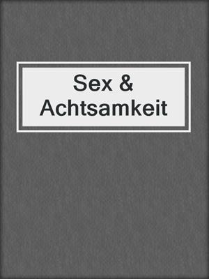 cover image of Sex & Achtsamkeit