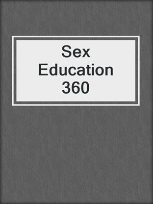 cover image of Sex Education 360