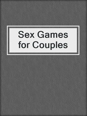 cover image of Sex Games for Couples