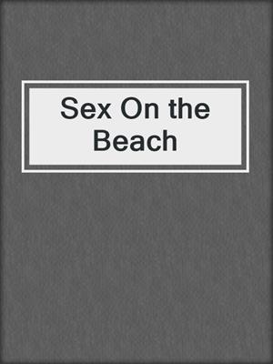 cover image of Sex On the Beach