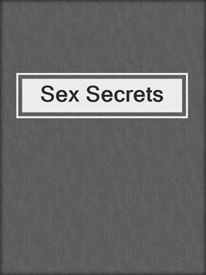 cover image of Sex Secrets
