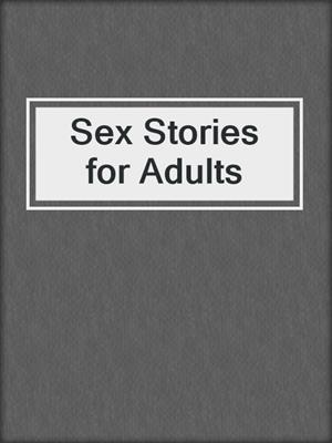 cover image of Sex Stories for Adults