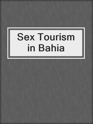 cover image of Sex Tourism in Bahia