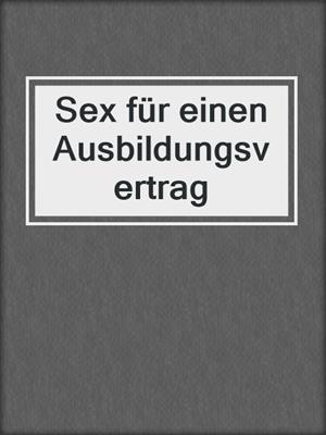 cover image of Sex für einen Ausbildungsvertrag