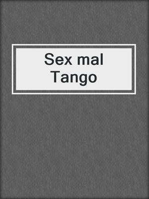 cover image of Sex mal Tango