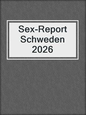 Sex-Report Schweden 2026